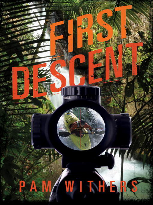 Title details for First Descent by Pam Withers - Available
